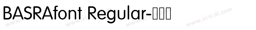 BASRAfont Regular字体转换 BASRAfont Regular字体转换